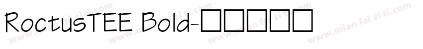 RoctusTEE Bold字体转换